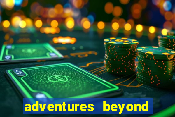 adventures beyond wonderland live betano